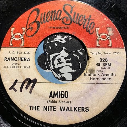 Nite Walkers - Amigo b/w Mal Agradecida - Buena Suerte #928 - Latin