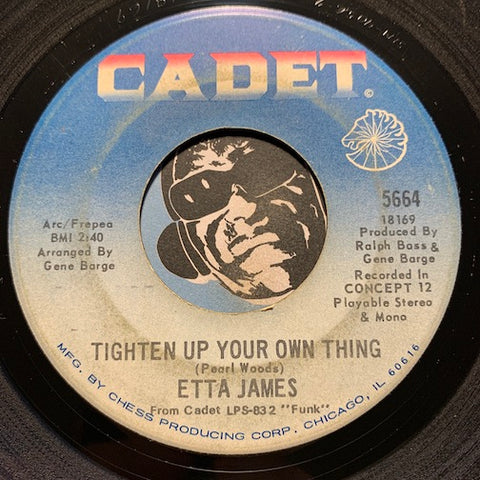 Etta James - Tighten Up Your Own Thing b/w What Fools We Mortals Be - Cadet #5664 - R&B Soul - Funk
