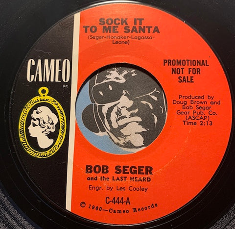 Bob Seger & Last Heard - Sock It To Me Santa b/w Florida Time - Cameo #444 - Garage Rock - Christmas / Holiday - R&B Soul