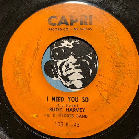 Rudy Harvey - I Need You So b/w Popcorn - Capri #103 - Doowop - R&B
