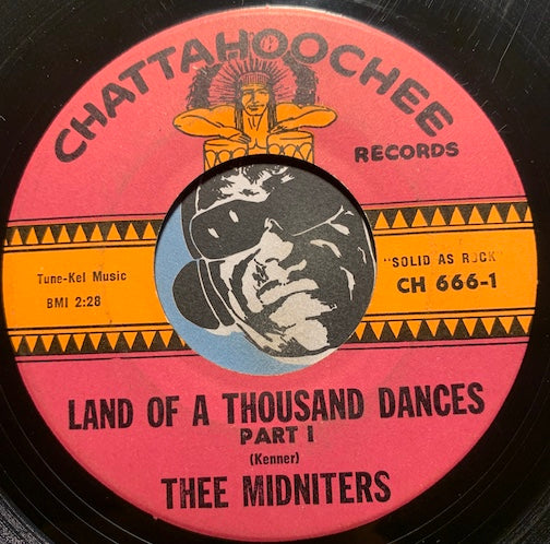 Thee Midniters - Land Of A Thousand Dances pt.1 b/w pt.2 - Chattahoochee #666 - Chicano Soul - Garage Rock