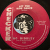 Bo Diddley - 500 Percent More Man b/w Let The Kids Dance - Checker #1123 - R&B - R&B Rocker