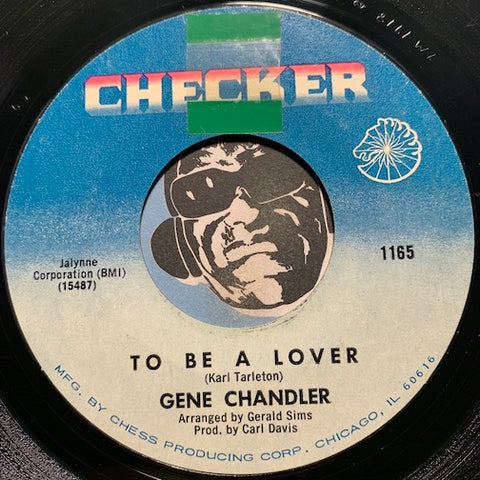 Gene Chandler - To Be A Lover b/w After The Laughter (Here Come The Tears) - Checker #1165 - R&B Soul