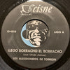 Los Algodoneros De Torreon - Llego Borracho El Borracho b/w Ella - Cisne #4510 - Latin