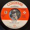 Monkees - Oh My My b/w I Love You Better - Colgems #5011 - Rock n Roll