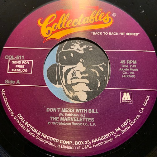 Marvelettes - Don't Mess With Bill b/w He's A Good Guy (Yes He Is) - Collectables #511 - Northern Soul - Motown