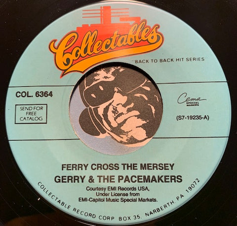 Gerry & Pacemakers - Ferry Across The Mersey b/w I Like It - Collectables #6364 - Rock n Roll