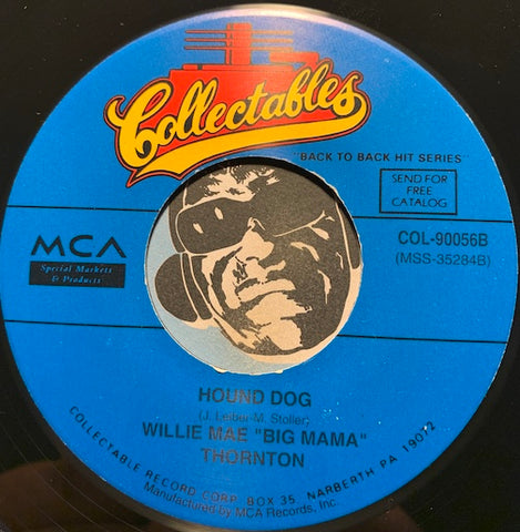 Willie Mae Big Mama Thornton / Little Junior Parker - Hound Dog b/w Sweet Home Chicago - Collectables #90056 - R&B Rocker - R&B