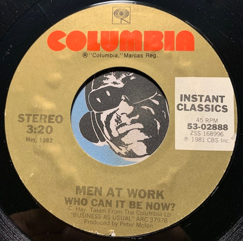 Men At Work - Who Can It Be Now? b/w Anyone For Tennis - Columbia #02888 - 80's