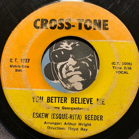 Eskew Reeder - You Better Believe Me b/w Dew Drop In - Cross Tone #1007 - Northern Soul - R&B Soul