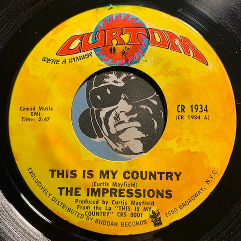 Impressions - This Is My Country b/w My Woman's Love - Curtom #1934 - Soul