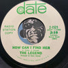 The Legend - How Can I Find Her b/w Raining In My Heart - Date #1521 - Garage Rock