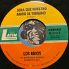 Los Brios - Atrevete A Olvidarme b/w Sera Que Nuestro Amor Se Termino - Discos Latin International #1167 - Latin