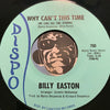 Billy Easton - Why Can't This Time b/w  Was A Fool - Dispo #700 - Modern Soul