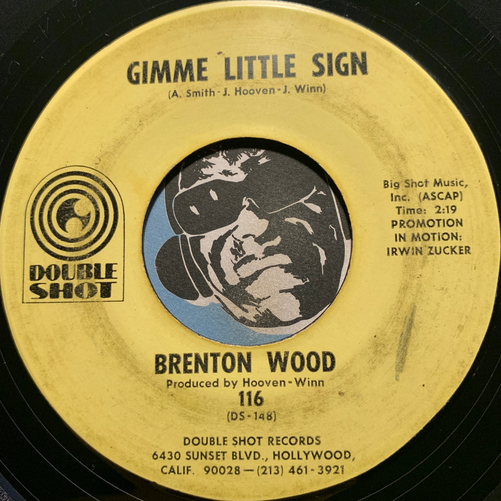 Brenton Wood - I Think You've Got Your Fools Mixed Up b/w Gimme Little Sign - Double Shot #116 - Northern Soul