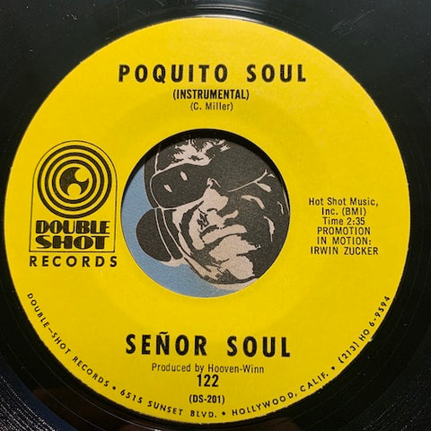 Senor Soul - Poquito Soul b/w Pata Pata - Double Shot #122 - Latin - Funk