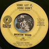 Brenton Wood - Me And You b/w Some Got It Some Don't - Double Shot #130 - Sweet Soul - East Side Story