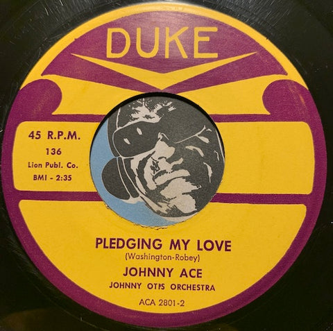 Johnny Ace - Pledging My Love b/w Anymore - Duke #136 - R&B