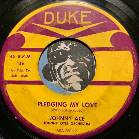 Johnny Ace - Pledging My Love b/w Anymore - Duke #136 - R&B