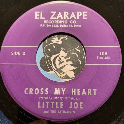 Little Joe & Latinaires - Cross My Heart b/w Mr Lee In Big D - El Zarape #105 - Chicano Soul - Doowop