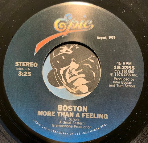 Boston - More Than A Feeling b/w Long Time - Epic #2355 - Rock n Roll