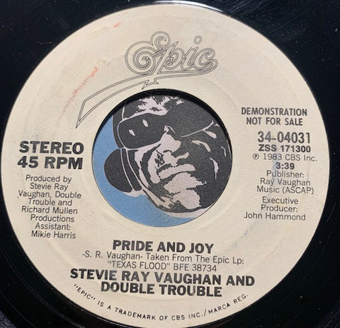 Stevie Ray Vaughan & Double Trouble - Pride And Joy b/w same - Epic #34-04031 - Rock n Roll - Blues - 80's