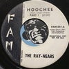 Ray Nears - Hoochee pt.1 b/w pt.2 - Fam #501 - Surf - Rock n Roll