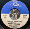 Bobby Kimble - A Good Fool Is Hard To Find b/w I Have Seniority - Fat Fish #8004 - Northern Soul - Soul