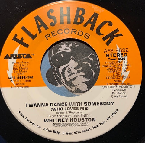 Whitney Houston -	I Wanna Dance With Somebody (Who Loves Me) b/w Didn't We Almost Have It All - Flashback #9692 - 80's