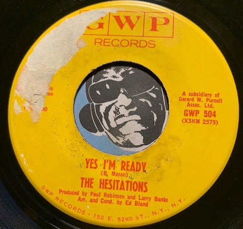 Hesitations - Yes I'm Ready b/w Is This The Way To Treat A Girl - GWP #504 - Northern Soul - Sweet Soul