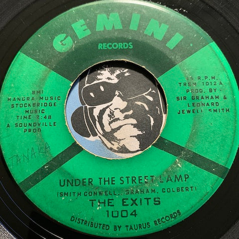 Exits - Under The Street Lamp b/w You Got To Have Money - Gemini #1004 - Northern Soul - Sweet Soul