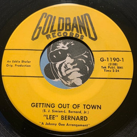 Lee Bernard - Getting Out Of Town b/w Don't Drive Me Deeper - Goldband #1190 - Funk - R&B Soul
