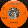 Joyce Webb - It's Easier Said Than Done b/w Laughing To Keep From Crying - Golden World #108 - Soul