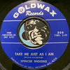 Spencer Wiggins - The Kind Of Woman That's Got No Heart b/w Take Me Just As I Am - Goldwax #308 - R&B Soul