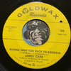 James Carr - Gonna Send You Back To Georgia b/w I'm A Fool For You - Goldwax #328 - Northern Soul - R&B Soul