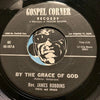 Rev James Robbins - By The Grace Of God b/w Closer Walk - Gospel Corner #107 - Gospel Soul