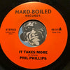 Phil Phillips - It Takes More b/w Pyramid Game Pyramid Game - Hard Boiled #101 - Modern Soul