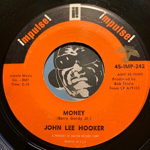 John Lee Hooker - Money b/w Bottle Up And Go - Impulse #242  - Blues - R&B