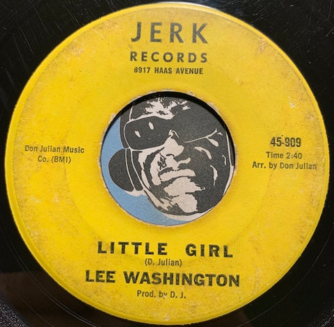 Lee Washington - Little Girl b/w The U.T. - Jerk #909 - Sweet Soul - Northern Soul
