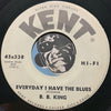 B.B. King - Ten Long Years b/w Everyday I Have The Blues - Kent #338 - Blues - R&B Blues