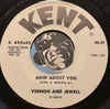 Vernon and Jewel - Hold My Hand b/w How About You - Kent #430 - Northern Soul