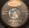 Lowell Fulsom - No Hard Feelings b/w Confessin The Blues - Kent #466 - Blues - R&B Soul