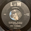Lalo Guerrero - Christmas In Mexico b/w Pancho Claus - L&M #1004 - Latin - Chicano Soul - Christmas/Holiday