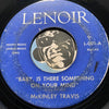 McKinley Travis / Delicates - Baby Is There Something On Your Mind b/w I Want To Get Married - Lenoir #001 - R&B Soul - Girl Group - East Side Story