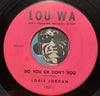 Louis Jordan - Do You Or Don't You b/w My Love Life - Lou Wa #1001 - R&B Soul