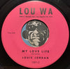 Louis Jordan - Do You Or Don't You b/w My Love Life - Lou Wa #1001 - R&B Soul