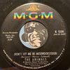 Animals - Don't Let Me Be Misunderstood b/w Club A-GoGo - MGM #13311 - Rock n Roll