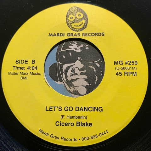 Cicero Blake - Let's Go Dancing b/w Ain't Nothing Wrong - Mardi Gras #259 - Modern Soul