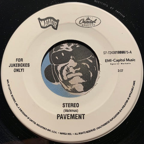 Pavement - Stereo b/w Embassy Row - Matador #724381989975 - 90's - Rock n Roll