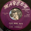 Earl Connelly - Four More Days b/w I Feel A Little Lonely - Maycon #101 - R&B Soul - R&B Mod